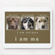Mixed Breed: I Am Me Mouse Mats