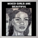 MIXED GIRLS ARE BEAUTIFUL poster posters