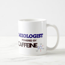 Mixologist Powered by caffeine Coffee Mugs