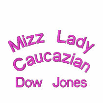 Mizz Lady Caucazian, Dow Jones embroidered shirts