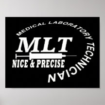 MLT SLOGAN NICE AND PRECISE MEDICAL LAB TECH PRINT