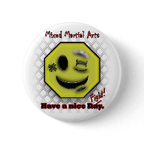 MMA Smile, Have a NIce Day/Fight buttons by 505_fights MMA Smile, Have a NIce Day/Fight buttons