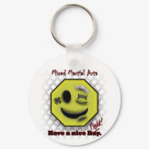 MMA Smile, Have a NIce Day/Fight keychains by 505_fights MMA Smile, Have a NIce Day/Fight keychains