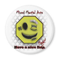 MMA Smile, Have a NIce Day/Fight magnets by 505_fights MMA Smile, Have a NIce Day/Fight magnets