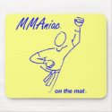 MMAniac on the Mat Yellow mousepads