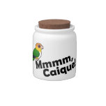 Mmmm, Caique! Candy Jar
