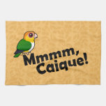 Mmmm, Caique! Kitchen Towel