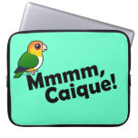 Mmmm, Caique! Neoprene Laptop Sleeve