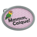 Mmmm, Caique! Belt Buckle
