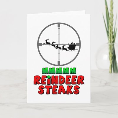 Mmmm… Reindeer Steaks Cards