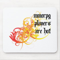 MMORPG Players Are Hot mousepads