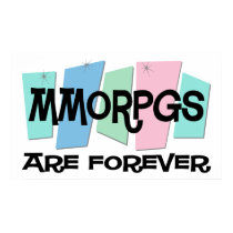 MMORPGs Are Forever posters
