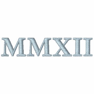 MMXII 2012 Roman Numerals Embroidered Shirt