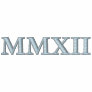 MMXII 2012 Roman Numerals Embroidered Shirt