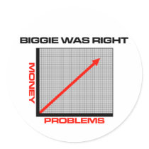 Mo Money More Problems stickers