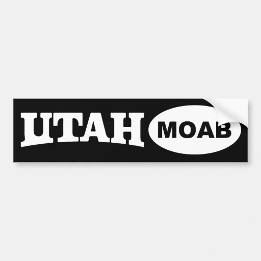 MOAB Utah Bumper Sticker Zazzle