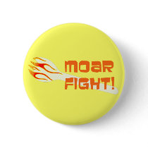 MOAR FIGHT Button