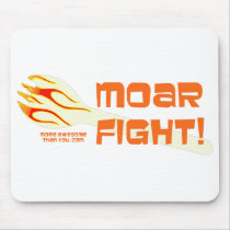 MOAR FIGHT mousepad