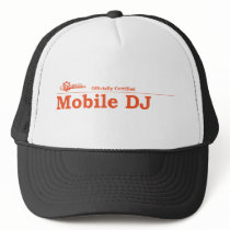 Mobile DJ Certified Trucker Hat