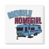 Mobile Homegirl Magnet