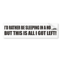 Mobile Homeless Bumper Sticker bumper stickers by burntright Mobile Homeless Bumper Sticker bumper stickers