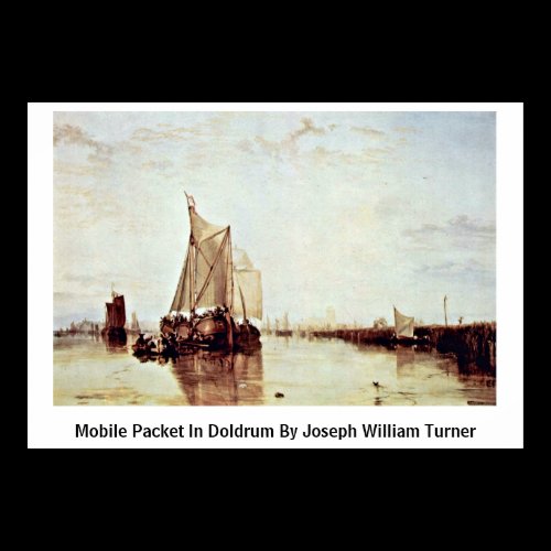 Mobile Packet In Doldrum By Joseph William Turner Posters