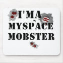 MOBSTERS My Space Mobster Mouse Pad mousepad