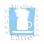 Mocha Vodka Valium Latte t-shirts
