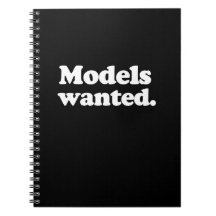 MODELS WANTED SPIRAL NOTE BOOKS