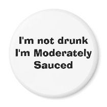Moderately Sauced Magnet by moderatelysauced Moderately Sauced Magnet