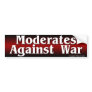 Moderates Against War Bumper Sticker
