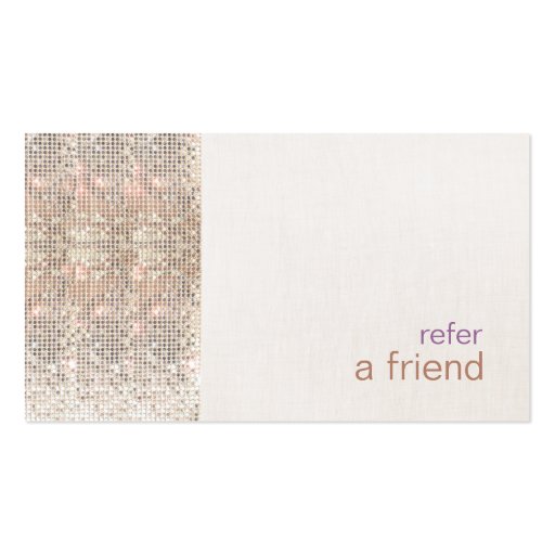 Modern and Hip Sequins Refer A Friend Coupon Salon Business Card Templates (front side)