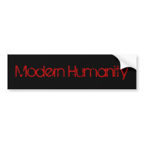 Modern Humanity bumper stickers