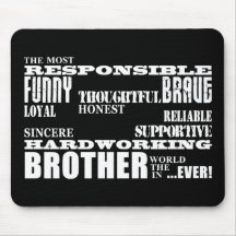 Modern Stylish Best & Greatest Brothers  Qualities Mousepad
