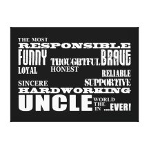 Modern Stylish Best & Greatest Uncles : Qualities Canvas Prints