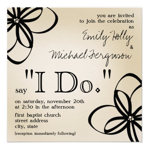 Modern Wedding Invite - Tan & Black I Do & Flowers