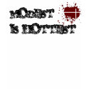 MODEST IS HOTTEST - Tee t-shirts