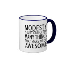 Modesty Makes Me Awesome Mug