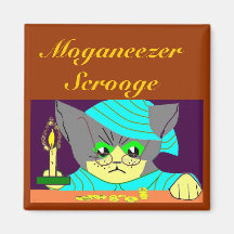 Moganeezer, Scrooge Fridge Magnets