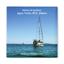 Moira at anchor,  Agua Verde, BCS, Mexico Refrigerator Magnets