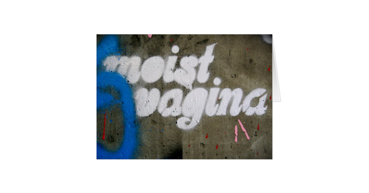 Moist Vagina Card Zazzle