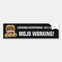 Mojo Fast Luck  Mojo Workin! Bumper Stickers