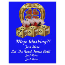 Mojo Fast Luck  Mojo Workin! Flyers