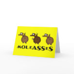 Moleasses Greeting Card