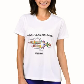 Molecular Biologist Inside (DNA Replication) shirt
