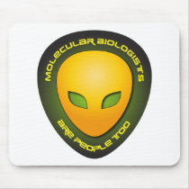 Molecular Biologists Are People Too mousepads