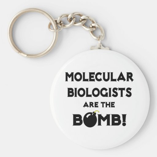 Molecular Biologists Are The Bomb! Keychain