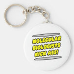 Molecular Biologists Kick Ass! Keychain