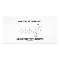 Molecular Currency Adenosine Triphosphate Photo Card