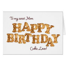 Mom, a Birthday card for a cookie lover